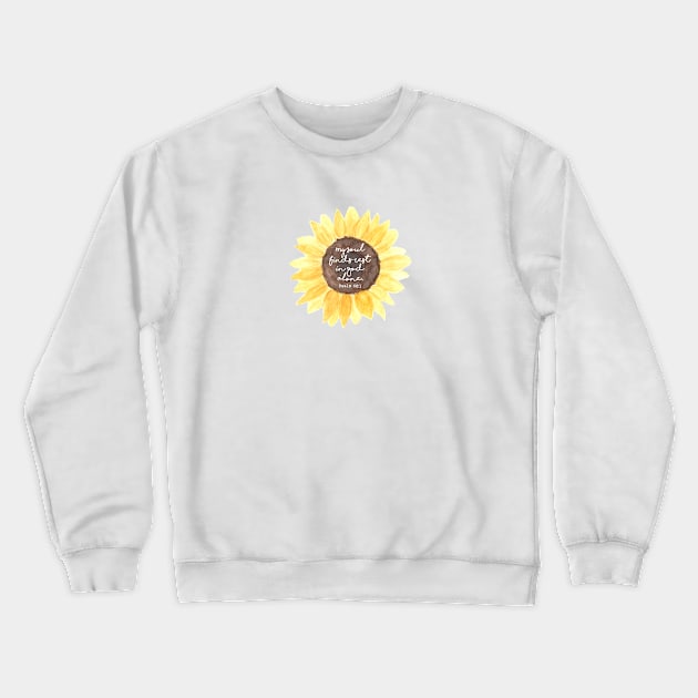 Psalm 62:1 Sunflower Crewneck Sweatshirt by walkbyfaith